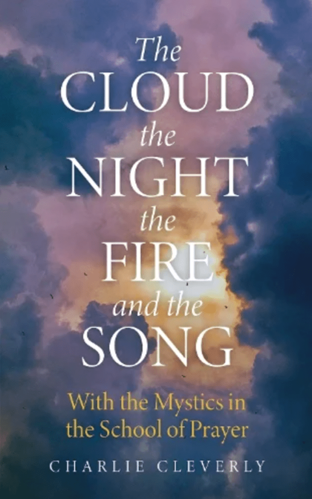 The Cloud, The Night, The Fire and the Song by Charlie Cleverly